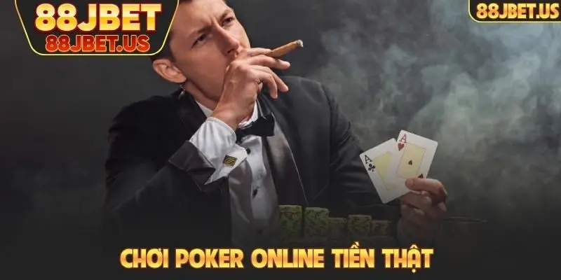 Chơi poker online tiền thật