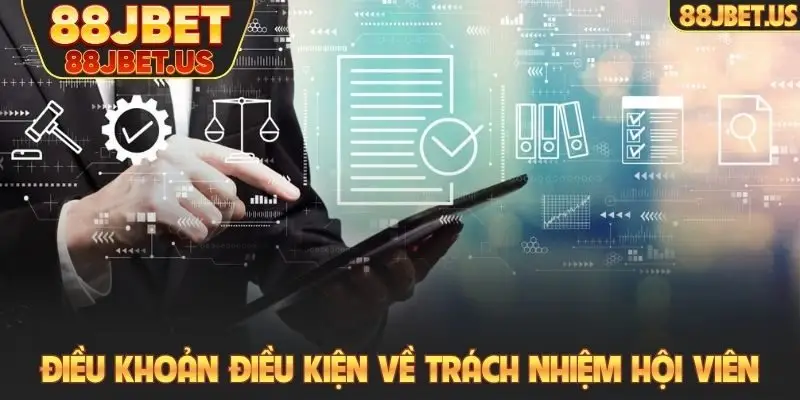 Điều khoản điều kiện về trách nhiệm hội viên