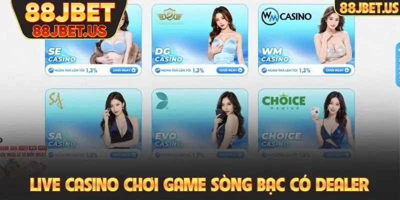Live casino chơi game sòng bạc có dealer