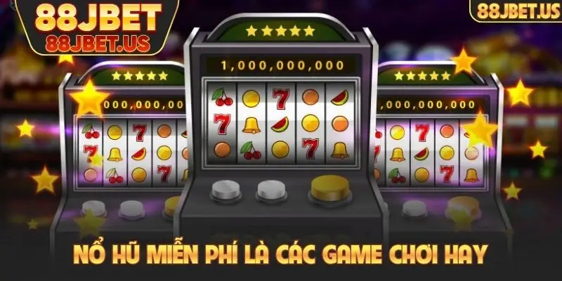 Nổ Hũ Miễn Phí - Chơi Free Nhận Thưởng Tiền Thật Về Túi 2 Nổ hũ miễn phí là các game chơi hay