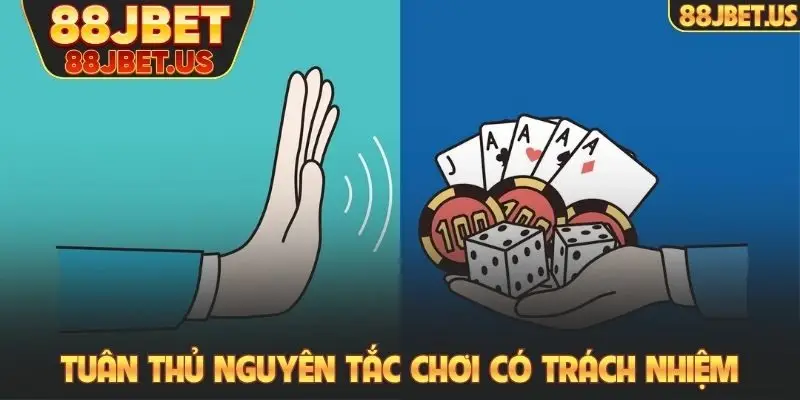 Tuân thủ nguyên tắc chơi có trách nhiệm